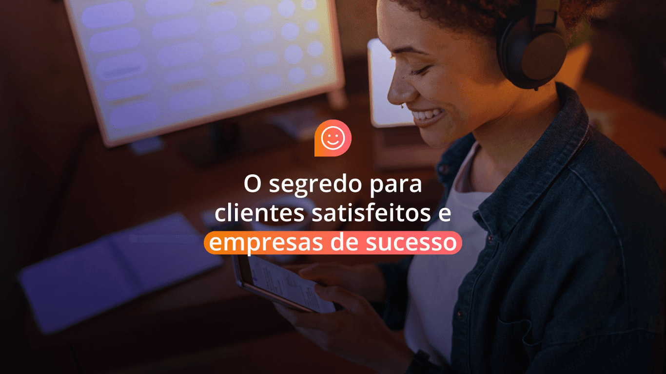 Customer Success: A resposta para clientes satisfeitos e empresas de sucesso